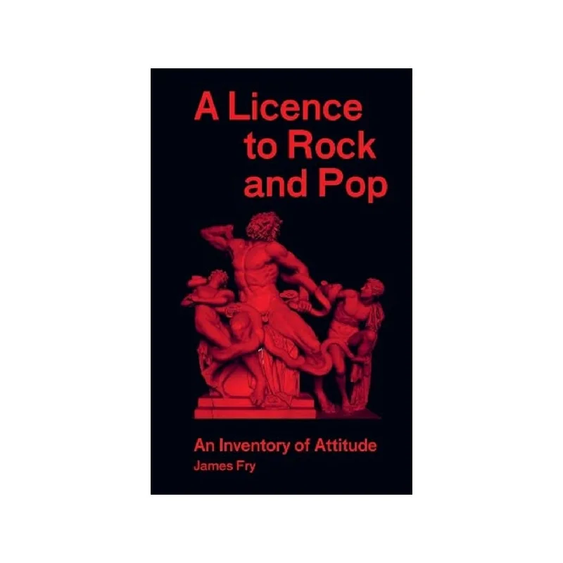 A Licence to Rock and Pop: An Inventory of Attitude