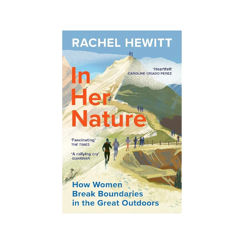 In Her Nature: How Women Break Boundaries in the Great Outdoors