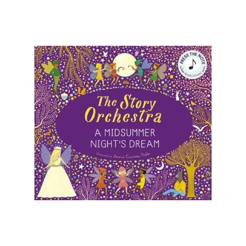 The Story Orchestra: Shakespeare's A Midsummer Night's Dream